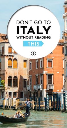 a gondola with the words don't go to italy without reading this