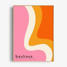 a pink and orange poster with the word bauhus on it's side