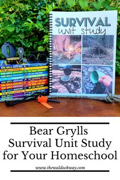 the bear gryls survival unit study for your homeschool is on display