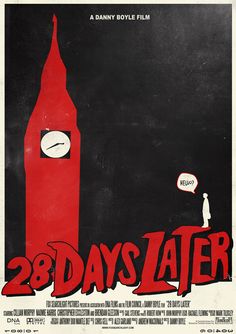 a movie poster for 28 days later with a man standing in front of a clock tower