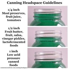 the instructions for canning green jello in mason jars are shown above text that reads canning head space guidelines