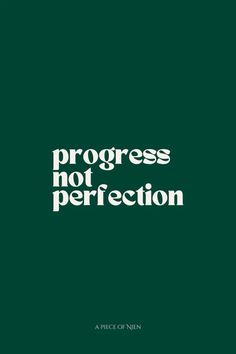 the cover of progress not perfectionion, with white text on a green background that reads progress