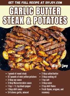 the recipe for garlic butter steak and potatoes is shown in this poster with instructions to make it