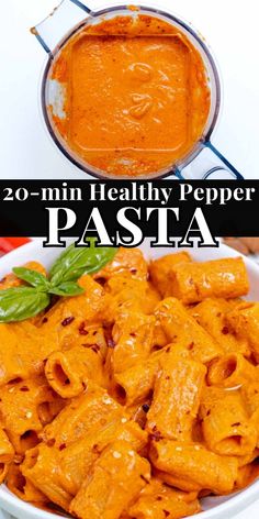 pasta with tomato sauce in a white bowl and the words, 20 - minute healthy pepper pasta