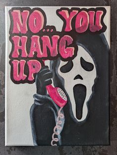 a painting that says, no you hang up with a ghost holding a phone to it's ear