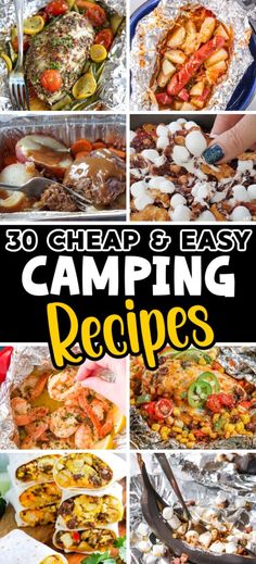 the ultimate guide to camping in 30 easy and delicious meals that are perfect for any camper