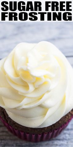 a chocolate cupcake with white frosting on top and the words sugar free frosting above it