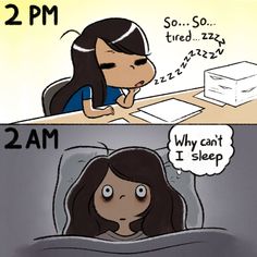 a cartoon girl sleeping in her bed with the caption that reads, 2 pm so tired lazy why can't i sleep?