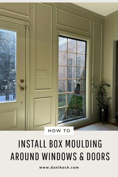 the inside of a box moulding around windows and doors with text overlay