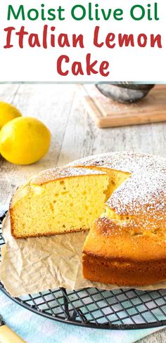 a lemon cake on a cooling rack with the words moist olive oil italian lemon cake