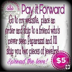 a sign that says pay it forward go to my website, place an order and ship to a friend who's never seen