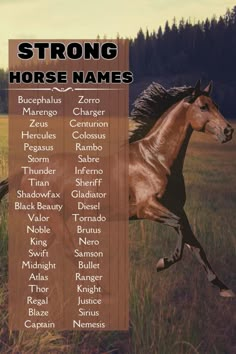 a horse running through a field with the words strong horse names in front of it