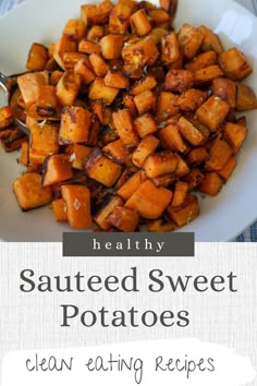 Cubed, cooked, and seasoned  sweet potatoes with crispy slightly browned edges  in a white bowl. Potato Recipes Healthy, Sauteed Sweet Potatoes, Sweet Potato Side Dish, Raw Sweet Potato, Sweet Potato Sides, Sweet Potato Recipes Healthy, Freeze Sweet Potatoes, Steamed Sweet Potato