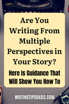 Image of old typewriter and pen and title of pin, which is are you writing from multiple perspectives in your story? Here is guidance that will show you how to. How To Write A Scene In A Book, How Many Words In A Novel, How Many Scenes In A Novel, Creative Writing Exercises Writers, Writing Details, Novel Writing Outline Story Structure, Writing Kids Books, Author Dreams