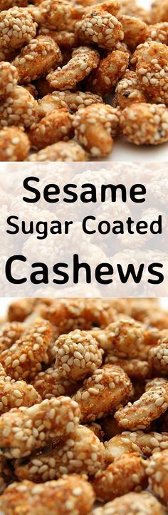 sesame seed sugar coated cashews on a white plate with text overlay that reads sesame seed sugar coated cashews