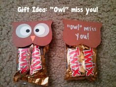 two owls made out of candy wrappers with the words owl's miss you on them