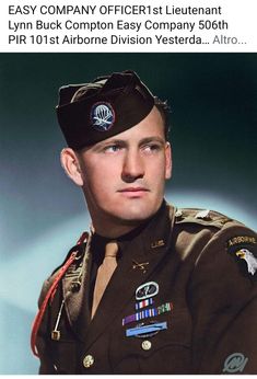 an image of a man in uniform looking at the camera with caption that reads, easy company officer st lien lynn buck