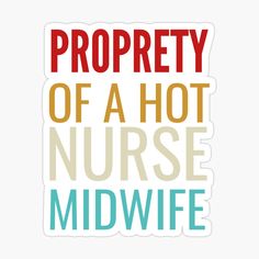 Get my art printed on awesome products. Support me at Redbubble #RBandME: https://www.redbubble.com/i/sticker/Nurse-midwife-by-Wideworld/51086676.EJUG5?asc=u Awesome Products, My Art, Medical, Mens Shirts, For Sale, Quick Saves, Art