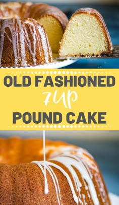 an old fashioned pound cake with white icing on top and the words, old fashioned pound cake