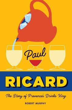 the cover of richard's book, featuring three glasses of wine and a jug