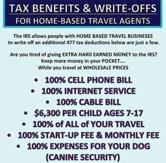 an advertisement for tax benefits and write - offs for home - based travel agencies