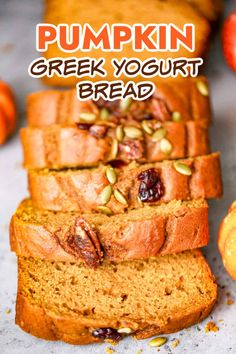 pumpkin greek yogurt bread sliced and stacked on top of each other with text overlay