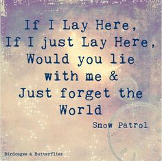 a quote from snow patrol on the theme of harry potter's hogwarts