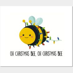 a christmas card with a cute bee on it's chest and the words oh christmas bee, oh christmas bee