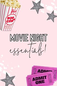 the movie night essentials are on pink background with stars and popcorn in front of it