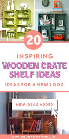 some bookshelves and shelves with the words, 20 spring wooden crate shelf ideas