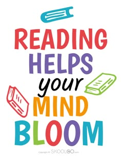 the words reading helps your mind bloom