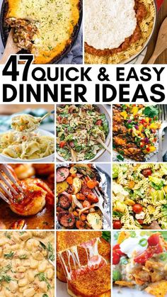 a collage of images with the words, 47 quick and easy dinner ideas