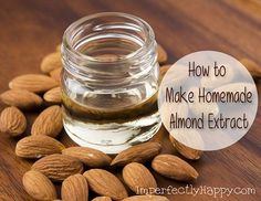 almonds and honey in a jar with the words how to make homemade almond extract