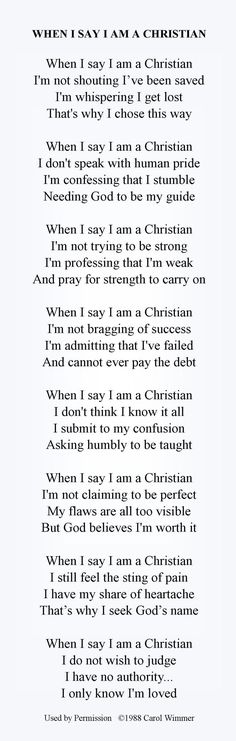 a poem written in black and white with the words when i say i am a christian