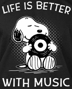 a black shirt that says life is better with music