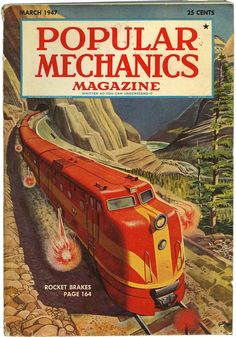 Vintage Popular Mechanics, Popular Mechanics Magazine, Railroad Art, Science Magazine, Issue Magazine, Flat Photo, Train Art, Popular Mechanics, Popular Science