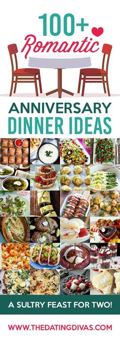 an image of a table full of food with the words 100 + romantic anniversary dinner ideas