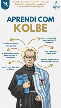 an image of a man in a priest's robes with the words apprendi com kolbe