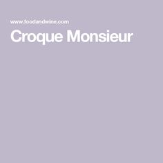 the words croque monsieur in white on a purple background