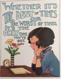 Whether It's The Best Of Times-Mary Engelbreit Artwork Magnet Mary Englebreit, Creation Photo, Mary Engelbreit, Quotable Quotes, Good Thoughts, The Words, Great Quotes, Inspirational Words, Cool Words