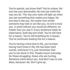 a poem written in black and white with the words you're special, you know that? you're unique, no one has your personality