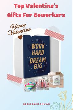 valentine's day gift guide for coworkers - work hard, dream big