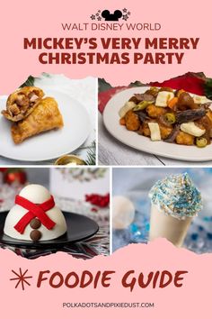 mickey's very merry christmas party foodie guide with images and text overlay