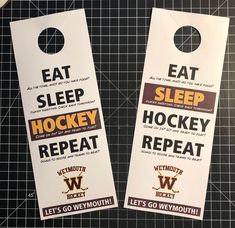 two door hangers that say eat sleep hockey repeat and let's go weird