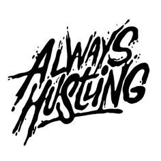 the word always rising written in black ink on a white background with splats