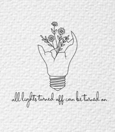 a light bulb with flowers in it and the words, all things kind of can be found