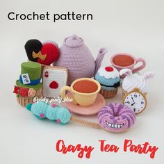 crochet tea party with various items and text that reads crochet pattern