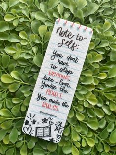 a bookmark that says, note to self you don't have to stop reading