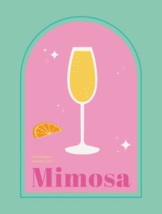 a pink poster with an orange slice and a wine glass in the center that says mimosa