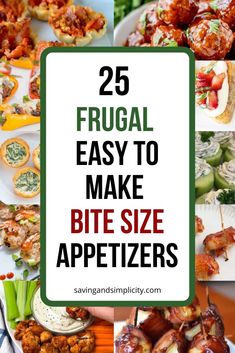 the 25 frugal easy to make bite size appetizers are on display